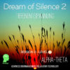 Dream of Silence 2 - Alphawellen Thetawellen Musik