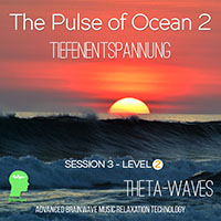 The Pulse of Ocean 2 - Thetawellen Musik.